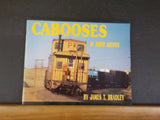 Cabooses of North America By James Bradley     SOFT COVER