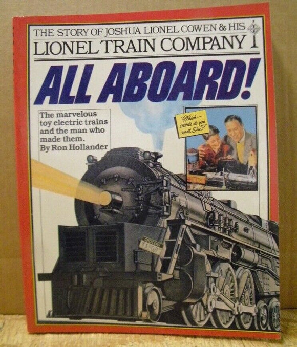 All Aboard Joshua Lionel Cowen & his Lionel Company Soft Cover 1981