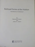 Railroad Ferries of the Hudson and the stories of a deckhand Baxter & Adams HC