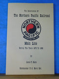 Construction of The Northern Pacific Railroad by Louis Renz Soft Cover 1973