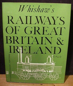 Whishaw's Railways of Great Britain and Ireland 1842 By Francis Whishaw w/DJ