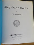 Halfway to Heaven by Terry Martin #1,617 of 2,000   w/ dust jacket