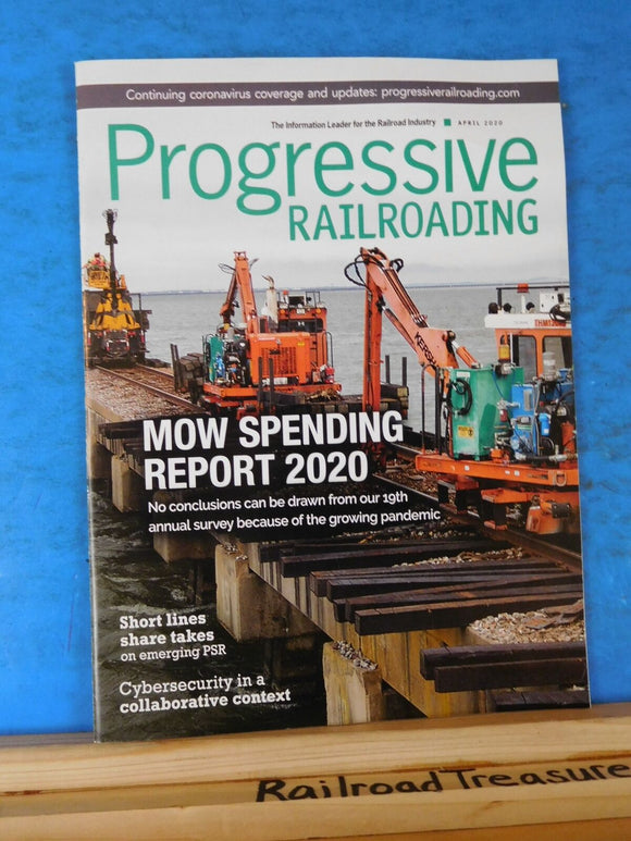 Progressive Railroading 2020 April MOW spending Short Lines share takes on emerg