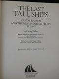 Last Tall Ships, The  By Georg Kahre w/ dust jacket