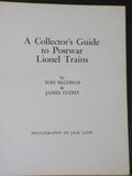 Lionel A Collectors Guide to Postwar Lionel Trains by Tom McComas & James Tuohy