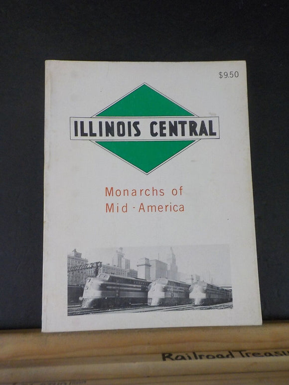 Illinois Central Monarchs of Mid-America by Randall & Lind Soft Cover 256 pages