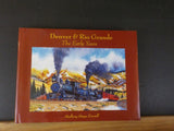 Denver & Rio Grande The Early Years 1871-1910 by Mallory Hope Ferrell  w/DJ