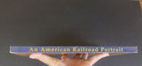 American Railroad Portrait, An  People Places and Pultney by Daniel L Frizzi Jr