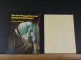 Narrow Gauge Portrait South Pacific Coast by Bruce MacGregor w/DJ # and Signed