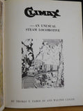 Climax An Unusual Steam Locomotive by Thomas T. Taber III  Hard Cover