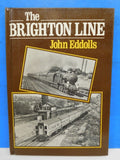 Brighton Line, The  By John Eddolls Hard cover 1983 Victoria London Bridge