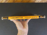 Locomotive Engineer's Album By George Abdill saga  of steam engines in Ameri DJ