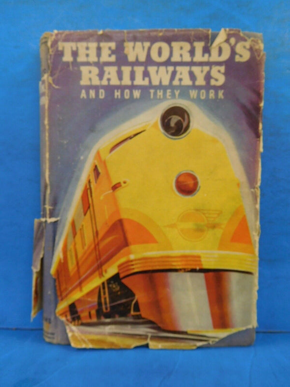 World's Railways and How They Work, The 320 pages over 250 photographs and speci