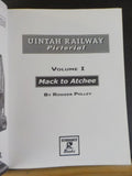Uintah Railway Pictorial Vol I Mack to Atchee by Rodger Polley Hard Cover