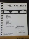Big Critters compiled by James S Eakin Spiral bound