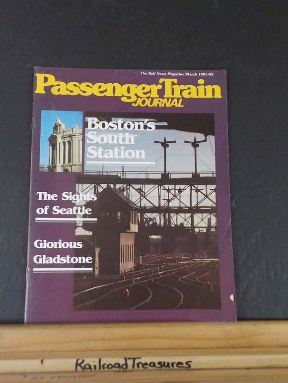 Passenger Train Journal #48 1981 March  PTJ Boston South Station Seattle Gladsto