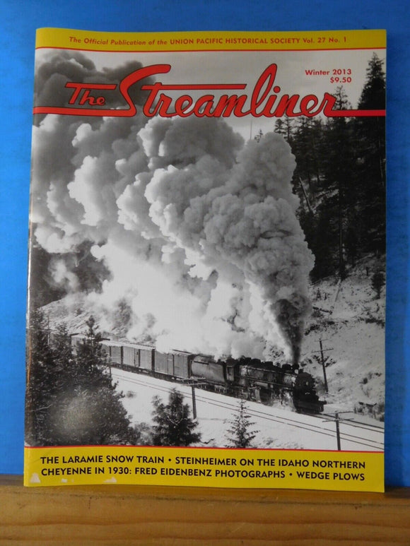 UP The Streamliner Volume 27 #1 2013 Winter Union Pacific Historical Society