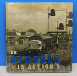 BR Diesels In Action 3 By G Weekes Dust Jacket 1976