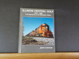 Illinois Central Gulf 1972-1988 by James Lewnard   Hard cover