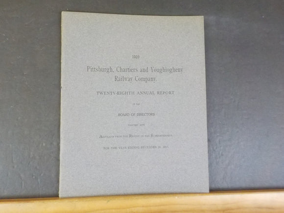 Pittsburg,Chartiers and Youghiogheny Railway Company Annual Report 1910 28th