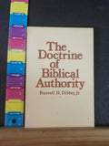 Doctrine of Biblical Authority, The by Russell H Dilday Jr   Soft Cover