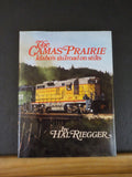 Camas Prairie Idaho’s Railroad on Stilts by Hal Riegger    w/ Dust ajcket
