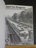 C&O for Progress The Chesapeake & Ohio Railway at Mid-Century by Thomas W Dixon