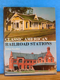 Classic American Railroad Stations by Julian Cavalier with dust jacket.  1st  Ed