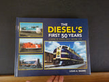Diesel’s First 50 Years by Louis A. Marre Guide to Diesels Built Before 1972 HC