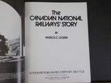 Canadian National Railways Story, The  by Patrick Dorin Hard Cover 1975 FIRST ED
