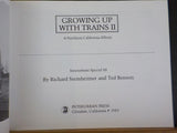 Growing Up with Trains II by Richard Steinheimer and Ted Benson SC 1983