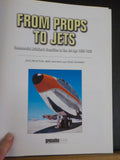 From Props to Jets Commercial Aviation’s Transition to the Jet Age 1952-1962 DJ