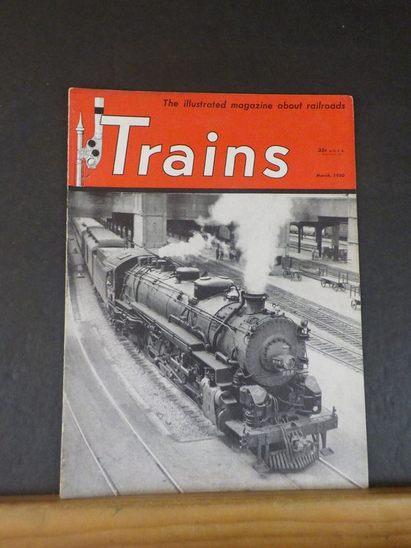 Trains Magazine 1950 March Straight through Texas The Capitol to Chicago