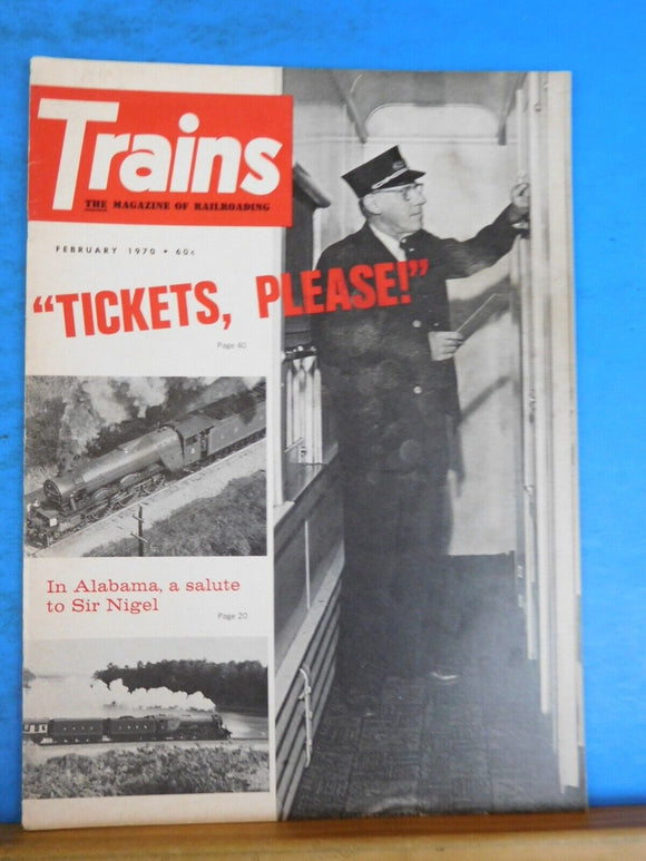 Trains Magazine 1970 FebruaryTickets please In Alabama a salute toi Sir Nigel