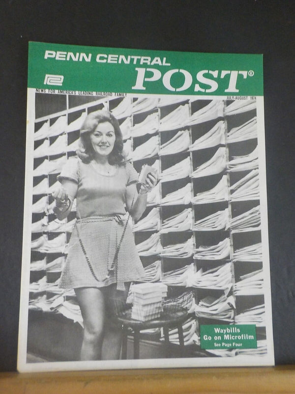 Penn Central Post Employee Magazine 1974 July-August Waybills go on microfilm