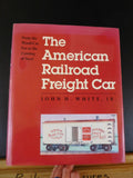 American Railroad Freight Car, The  wood car era to the coming of steel SC
