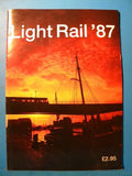 Light Rail 87 by Light Rail Transit Association 1987 Breaking the Mould