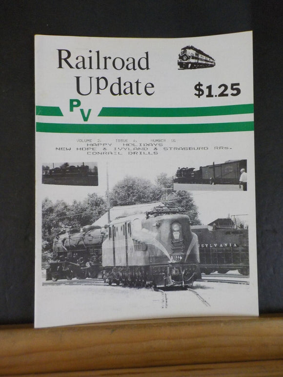 Railroad Update #16 Volume 2 Issue 4 Number 16 New Hope & Ivyland Strasburg RR C