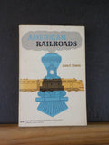 American Railroads By John Stover 302 Pages Soft Cover 1961