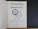 Centennial History of Huntington West Virginia 1871-1971 Soft Cover  SIGNED