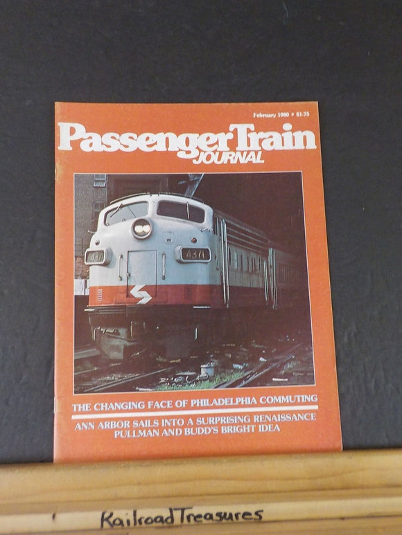 Passenger Train Journal 1980 February PTJ Philadelphia commuting Ann Arbor Pullm