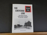 Cheyenne Line, The Prairie Railroad from Sterling, Colorado to Cheyenne, Wyoming