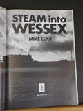 Steam into Wessex by Mike Esau     w/ dust Jacket