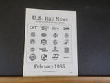 US Rail News 1985 February Our 2nd Year Marketplace for the Railroad Industry &