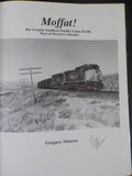 Moffat! By Gregory Monroe RG SP UP West of Denver CO SIGNED
