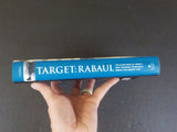 Target: Rabaul by Bruce Gamble Book 3 of the Rabaul Trilogy