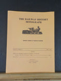 Railway History Monograph Vol 9 #2 April 1980 44 pages