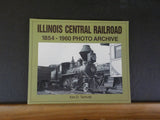 Illinois Central Railroad 1854-1960 Photo Archive by Kim Tschudy Soft Cover 2002
