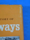 Picture History of Railways By C Hamilton Ellis Dust Jacket 408 Pages  1956