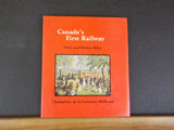 Canada’s First Railway by Nick & Helma Mika Champlain & St Lawrence w/DustJacket